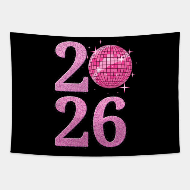 Happy New Year 2026 Disco Ball Pink Tapestry by Creatifly Graphic Tees