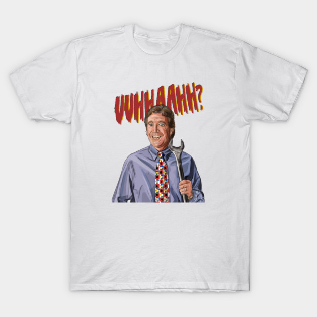 Home Improvement: The Tool Man's Grunt T-Shirt by 51Deesigns