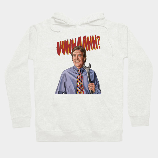 Home Improvement: The Tool Man's Grunt Hoodie by 51Deesigns