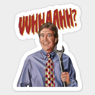 Home Improvement: The Tool Man's Grunt Sticker