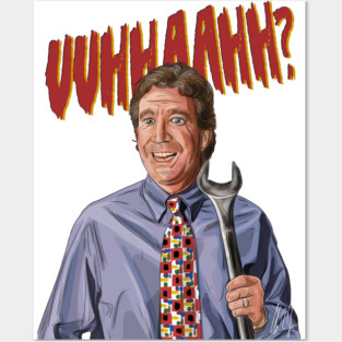 Home Improvement: The Tool Man's Grunt Posters and Art