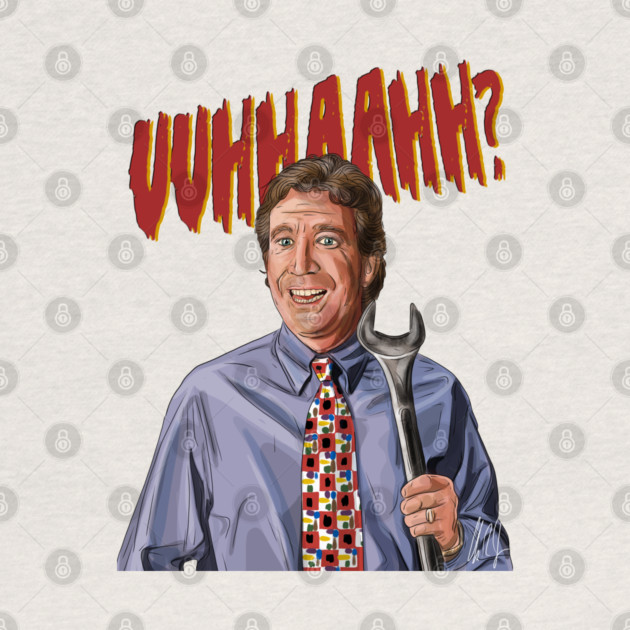 Home Improvement: The Tool Man's Grunt by 51Deesigns