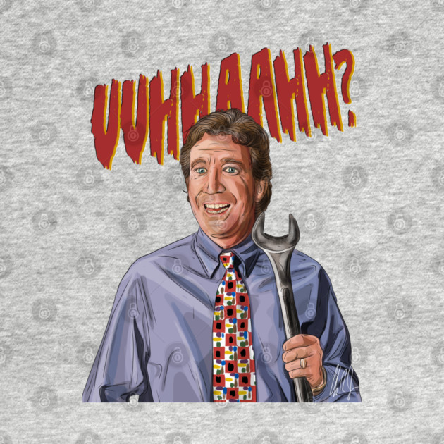 Home Improvement: The Tool Man's Grunt by 51Deesigns