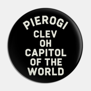 Pierogi Clev OH Capital Of The World Pin