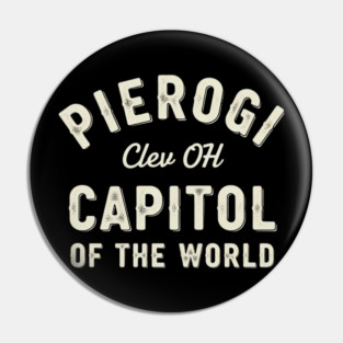 Pierogi Cleveland OH - Capital of the World Pin