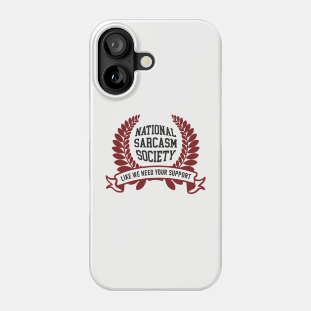 National Sarcasm Society Office Humor Phone Case by Anticorporati