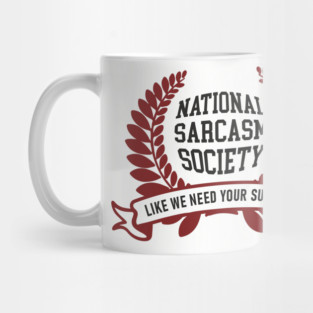 National Sarcasm Society Office Humor Mug