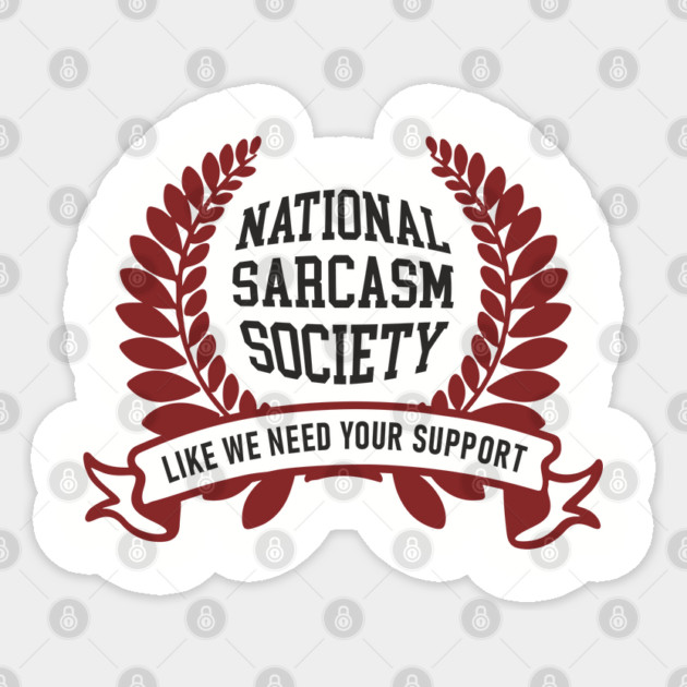 National Sarcasm Society Office Humor Sticker by Anticorporati
