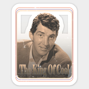 The King Of Cool - Vintage Portrait (Dean-Martin) Sticker