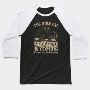 The Yule Cat Is Coming Christmas Iceland Folklore Pagan Cat Baseball T-Shirt
