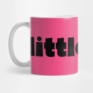 little shit - gf gift Mug