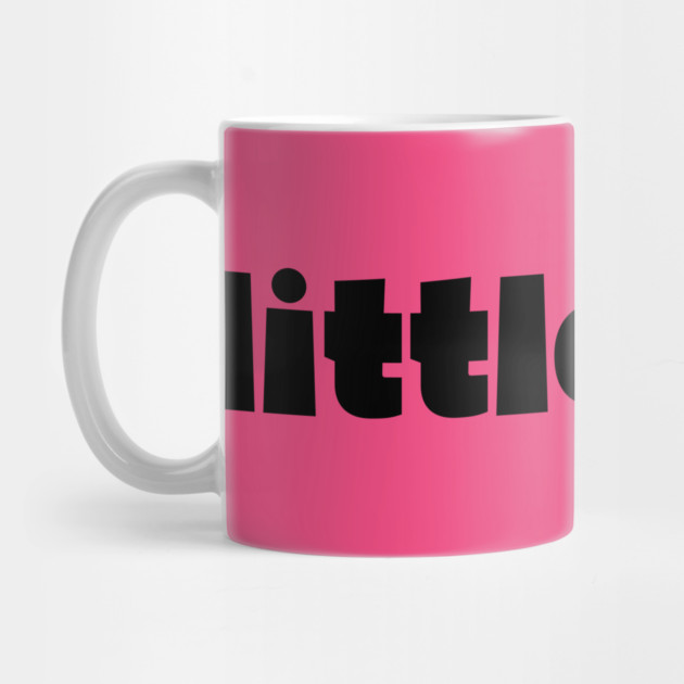 little shit - gf gift by Demian Stipatio