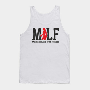 MILF Moms In Love With Fitness Sassy Pun Tank Top