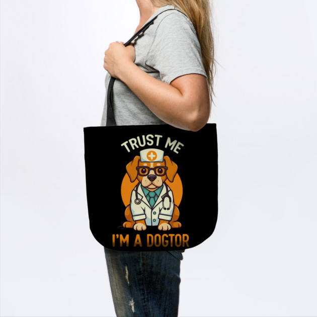 Trust Me I'm A Dogtor Funny Doctor by Fontias