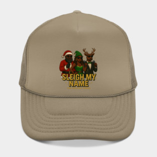 Sleigh My Name Hat