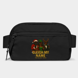 Sleigh My Name Bag