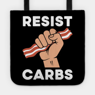 Resist Carbs Tote