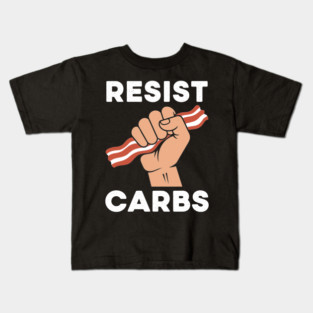 Resist Carbs Kids T-Shirt