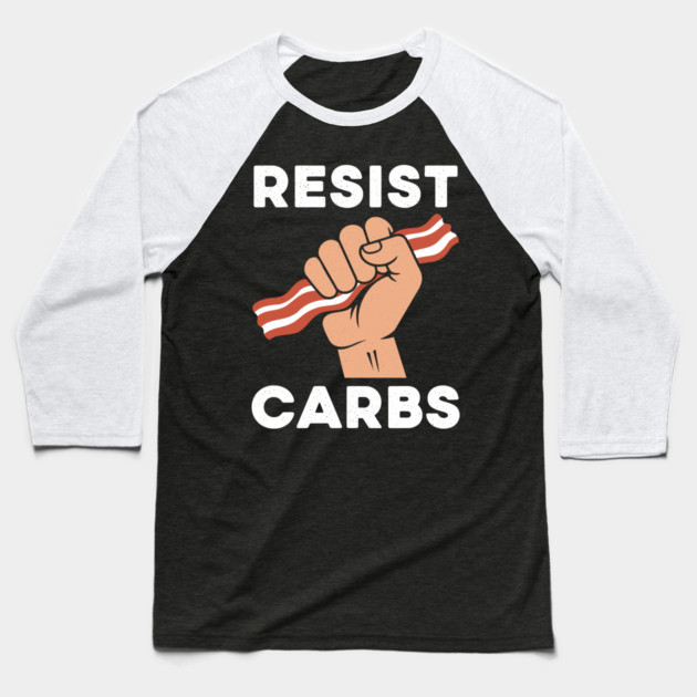 Resist Carbs Baseball T-Shirt by enrynz