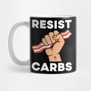 Resist Carbs Mug