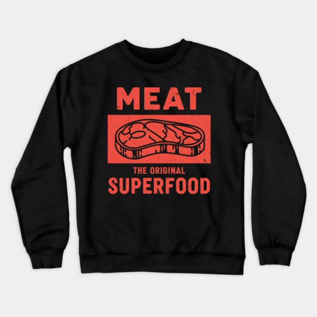 Meat: The Original Superfood Crewneck Sweatshirt by enrynz