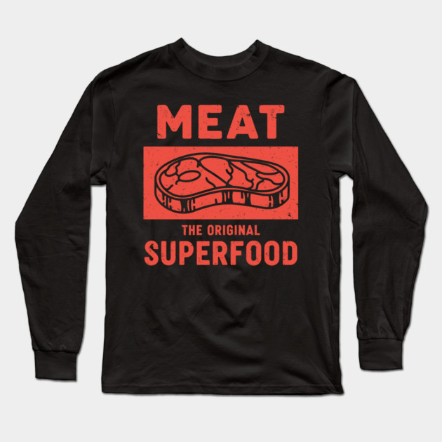 Meat: The Original Superfood Long Sleeve T-Shirt by enrynz