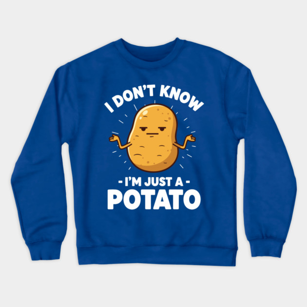 'I Don't Know I'm Just a Potato' Shrug Crewneck Sweatshirt by enrynz