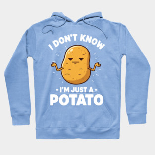 'I Don't Know I'm Just a Potato' Shrug Hoodie