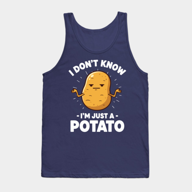'I Don't Know I'm Just a Potato' Shrug Tank Top by enrynz