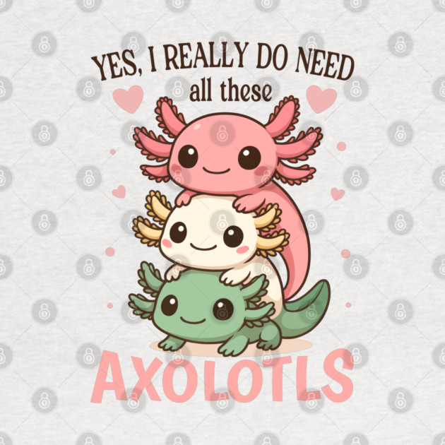 Cute Colorful Pet Lover Axolotl by Fontias