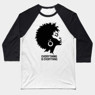 Everything Is Everything Baseball T-Shirt