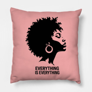 Everything Is Everything Pillow