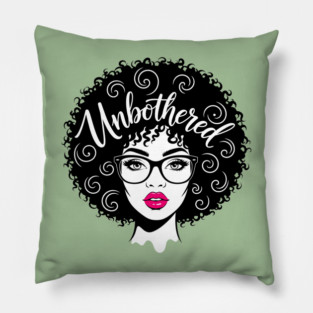 Unbothered Sassy Afro Queen Pillow