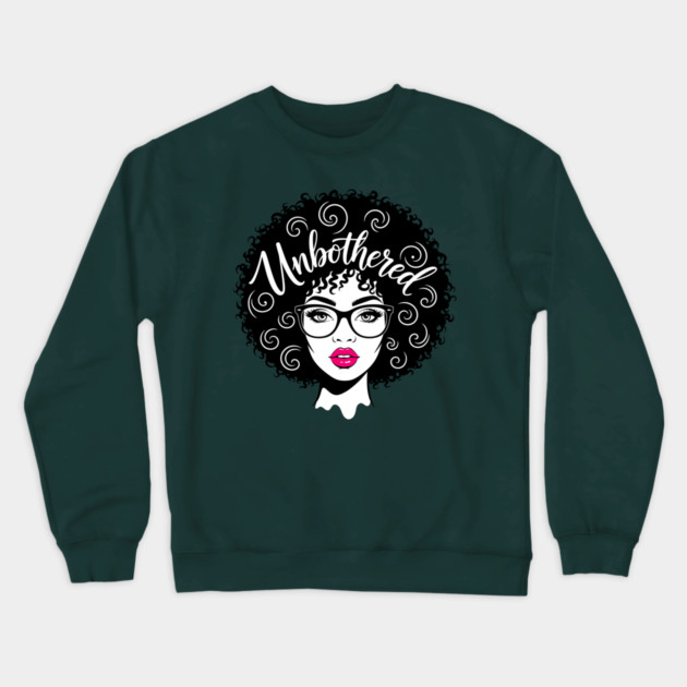 Unbothered Sassy Afro Queen Crewneck Sweatshirt by enrynz