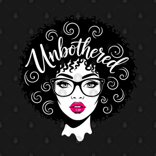 Unbothered Sassy Afro Queen by enrynz