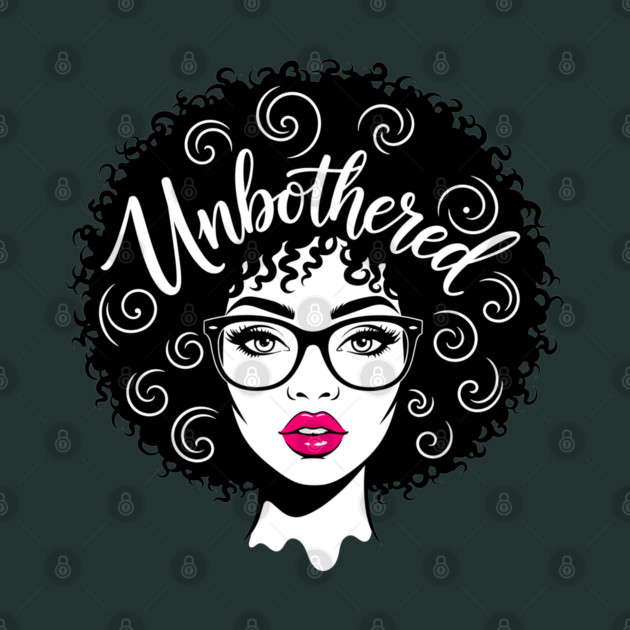 Unbothered Sassy Afro Queen by enrynz