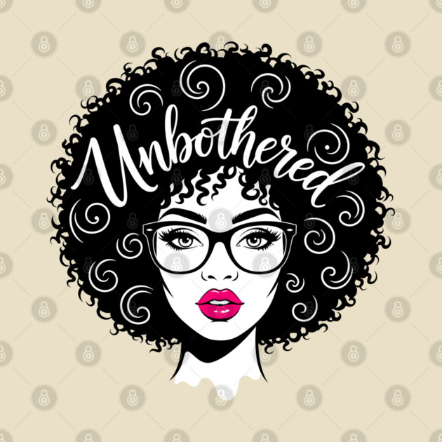 Unbothered Sassy Afro Queen by enrynz