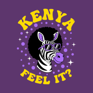 Kenya Feel It? T-Shirt