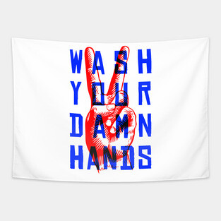 Wash Your Damn Hands Tapestry