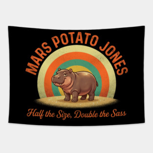 Mars Potato Jones Half The Size Double The Sass Funny Tapestry