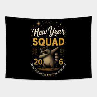 New Year Squad 2016 Bringing In The New Year Together Raccoon Dabbing Tapestry