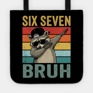 Six Seven Bruh Funny Raccoon Dab Tote