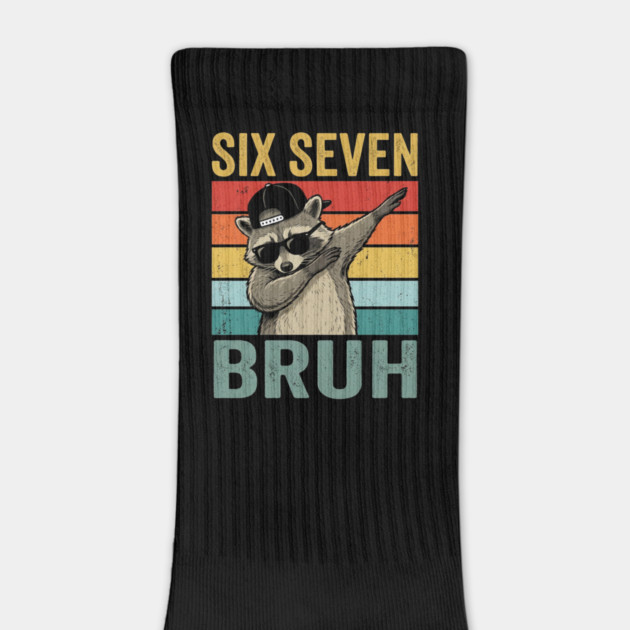 Six Seven Bruh Funny Raccoon Dab by ArtistTee ⭐⭐⭐⭐⭐