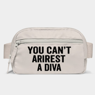 You Can't Arrest A Diva Sarcastic Humor Bag