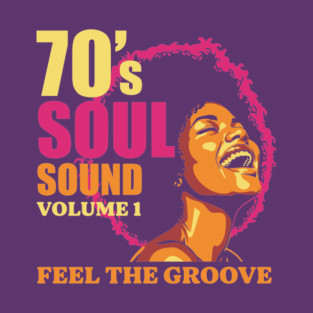 Groovy 70's Soul Sound T-Shirt