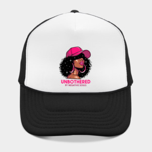 Unbothered By Negative Souls Hat