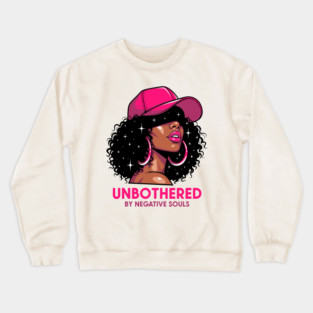 Unbothered By Negative Souls Crewneck Sweatshirt