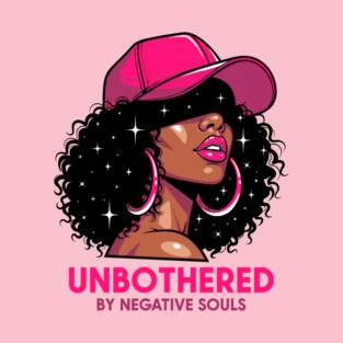 Unbothered By Negative Souls T-Shirt