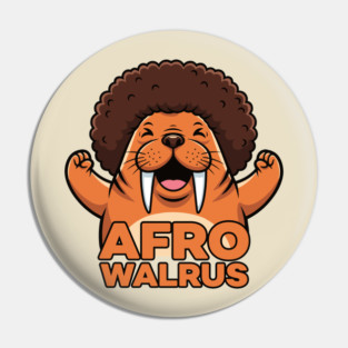 Funky Afro Walrus Pin