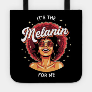 It's the Melanin for Me Tote